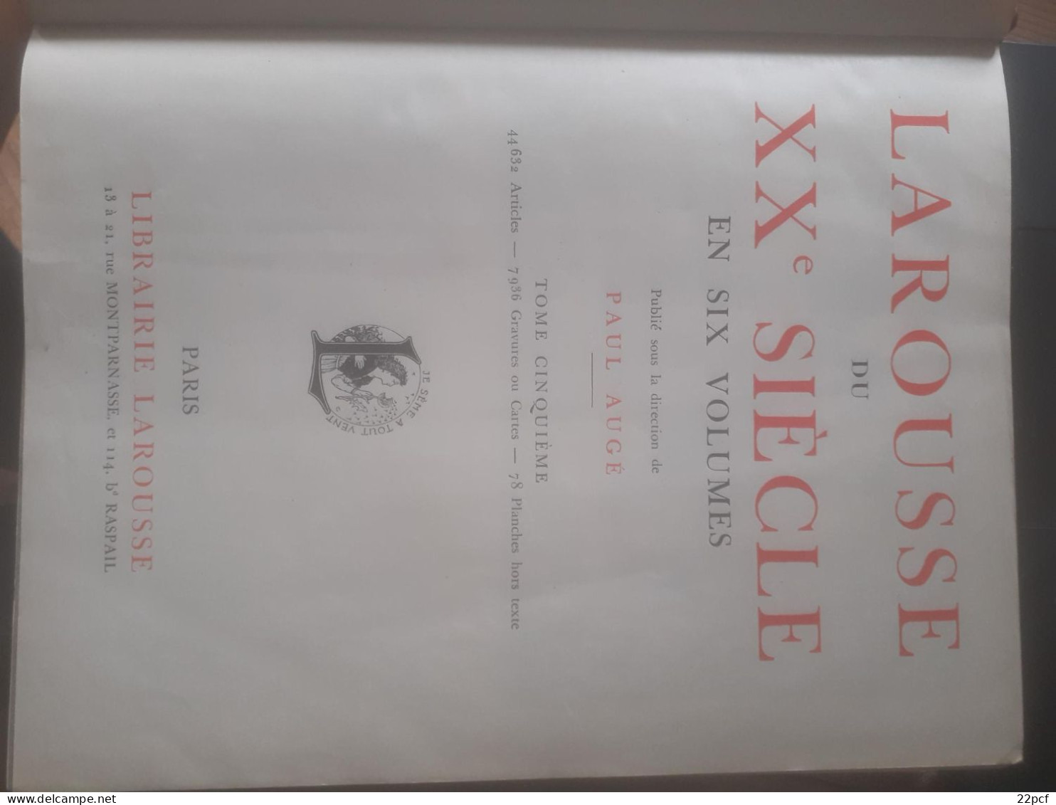 DICTIONNAIRE LAROUSSE EN 6 VOLUMES - Pascal AUGE - Edition 1932 - Dictionnaires