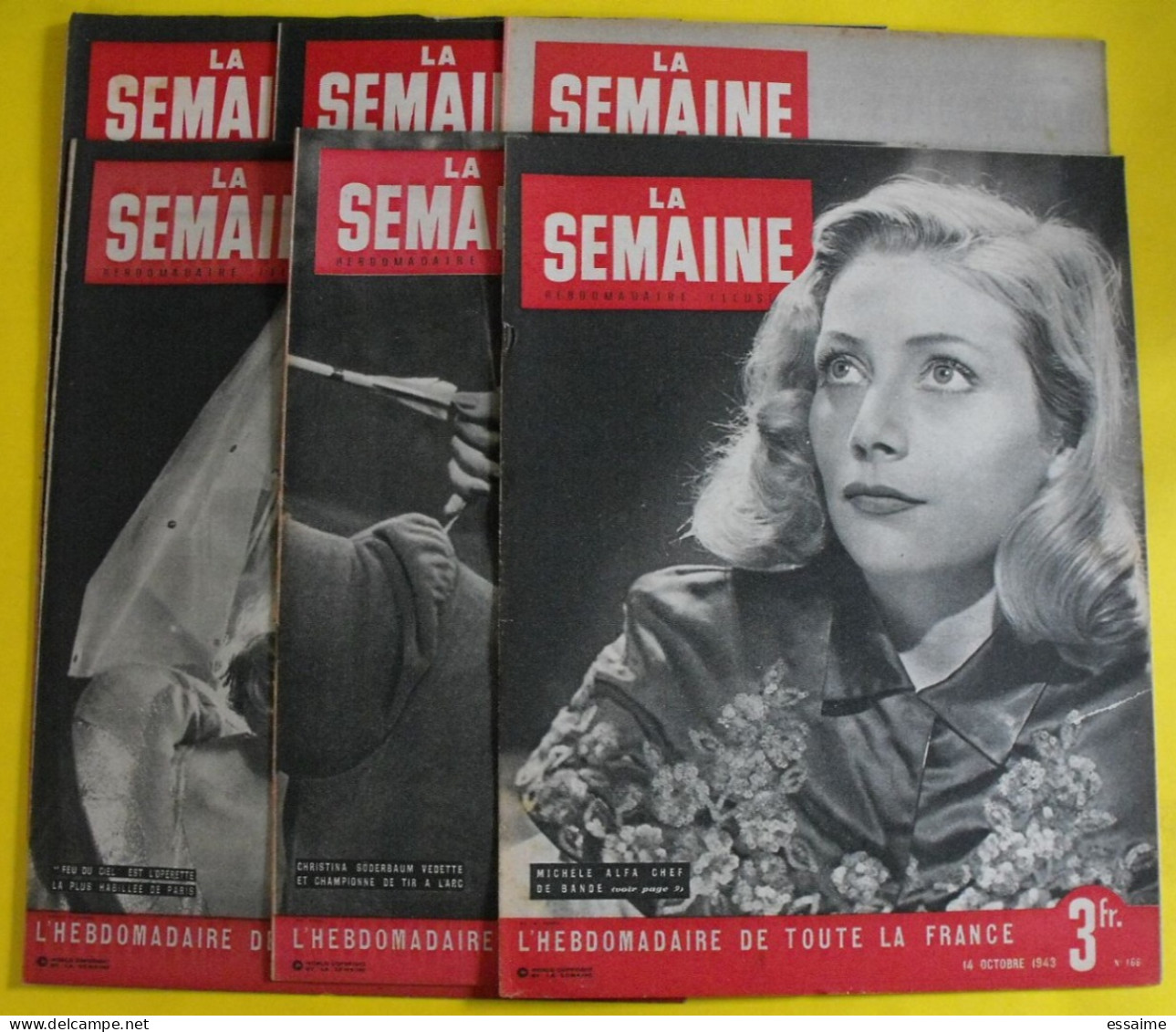 6 Revues La Semaine De 1943. Actualités Guerre Photos Collaboration Greta Garbo Menton Mussolini Pacifique Nantes - Oorlog 1939-45