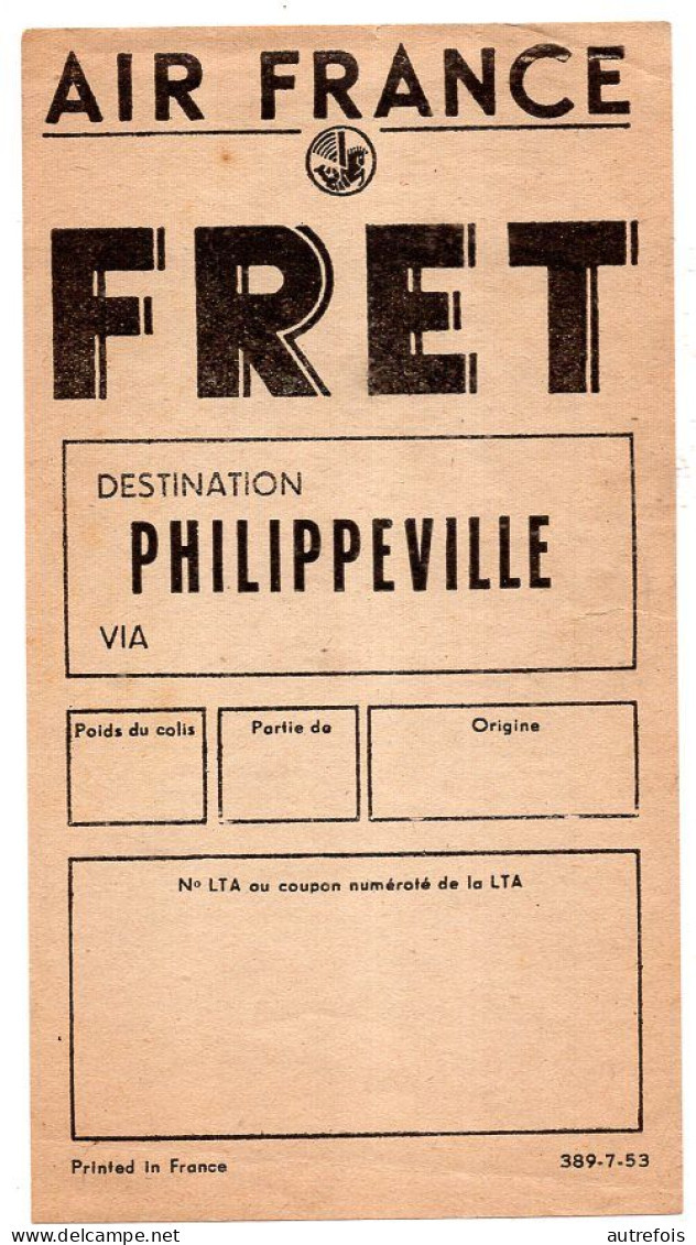 DESTINATION  PHILEPPEVILLE   -  TICKET AIR FRANCE FRET  NEUF - Mundo