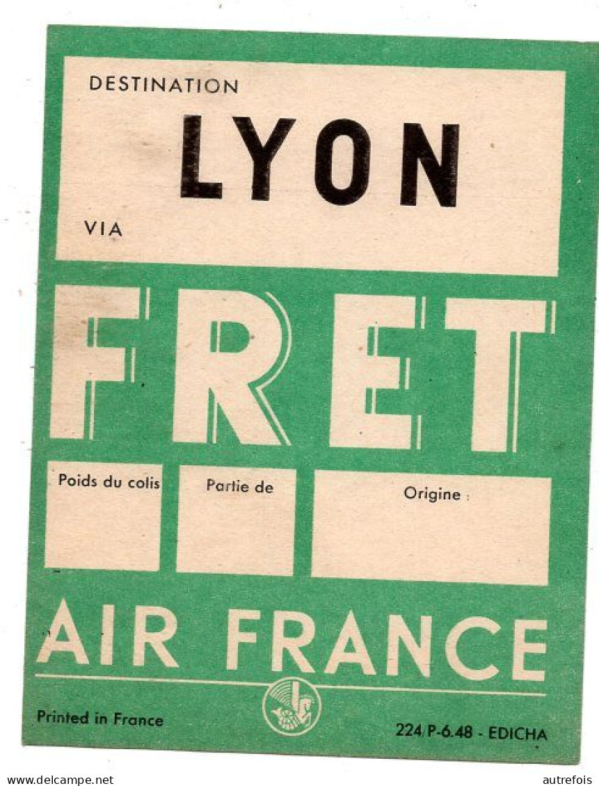 DESTINATION LYON FRET  TICKET AIR FRANCE  NEUF - Europa