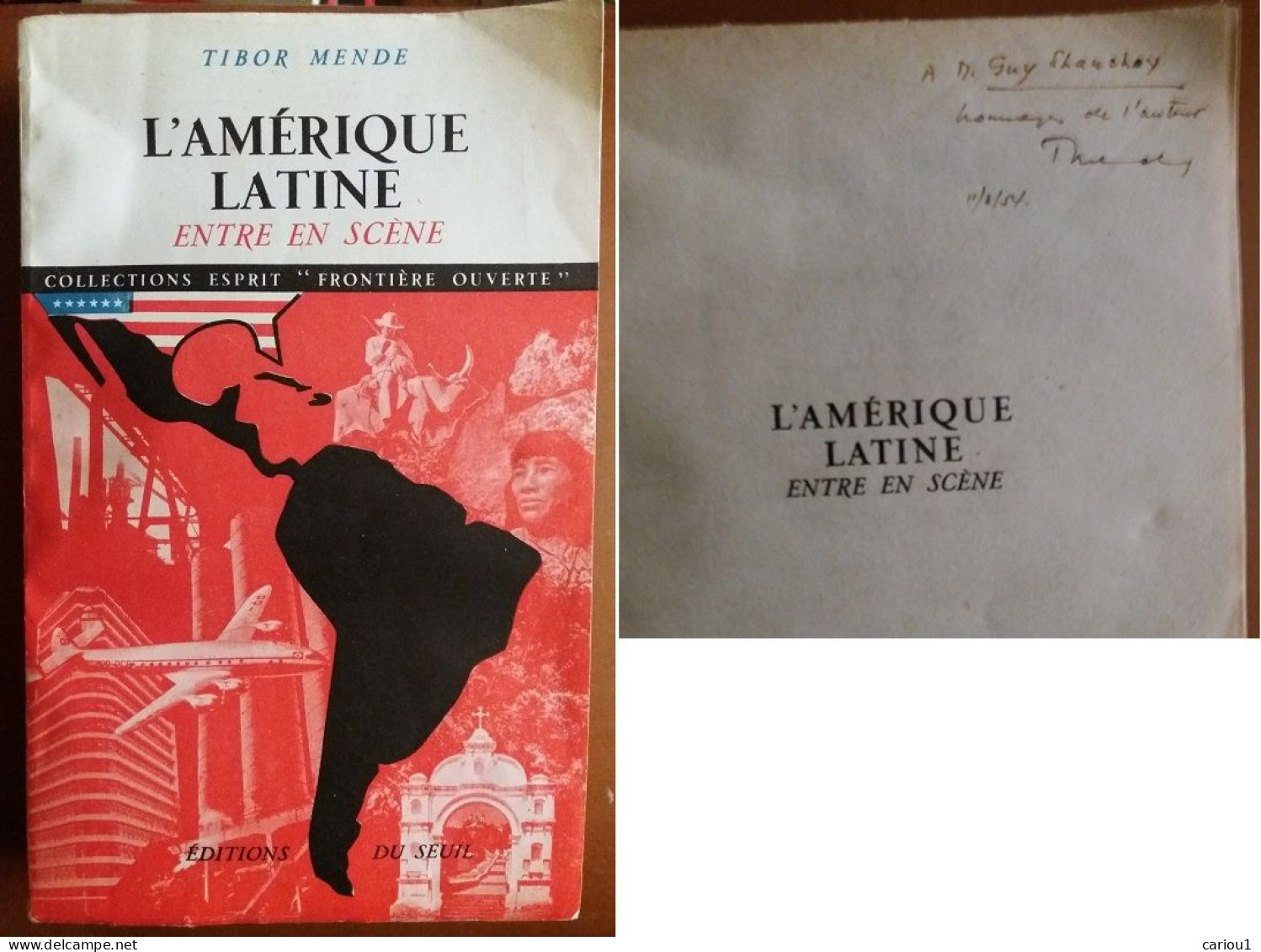 C1 Tibor MENDE L Amerique Latine Entre En Scene 1953 Envoi DEDICACE Signed  PORT INCLUS France - Signierte Bücher
