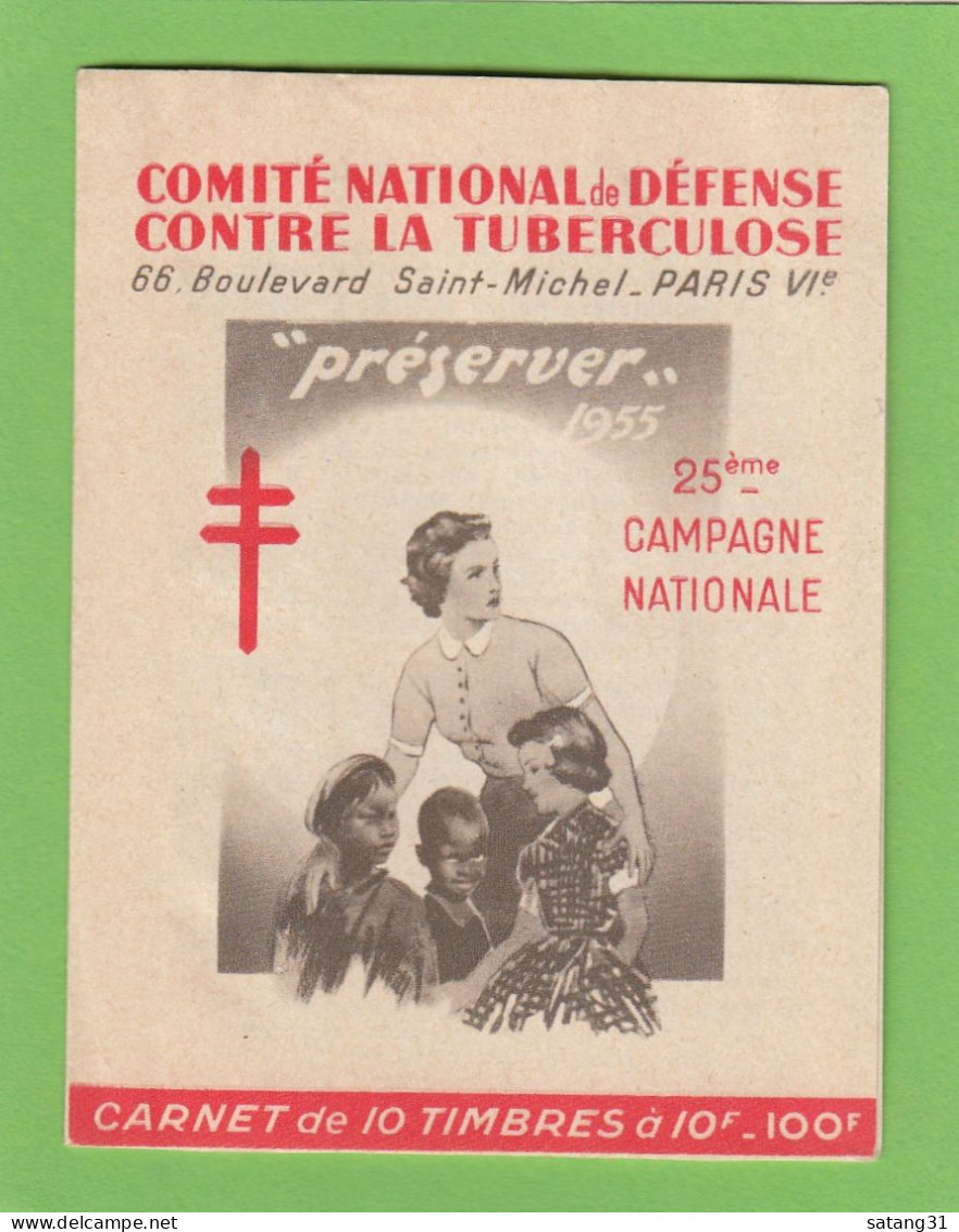 COMITE NATIONAL DE DEFENSE CONTRE LA TUBERCULEUSE,CARNET DEV 10 TIMBRES,1955.PUB GIBBS. - Tuberkulose-Serien