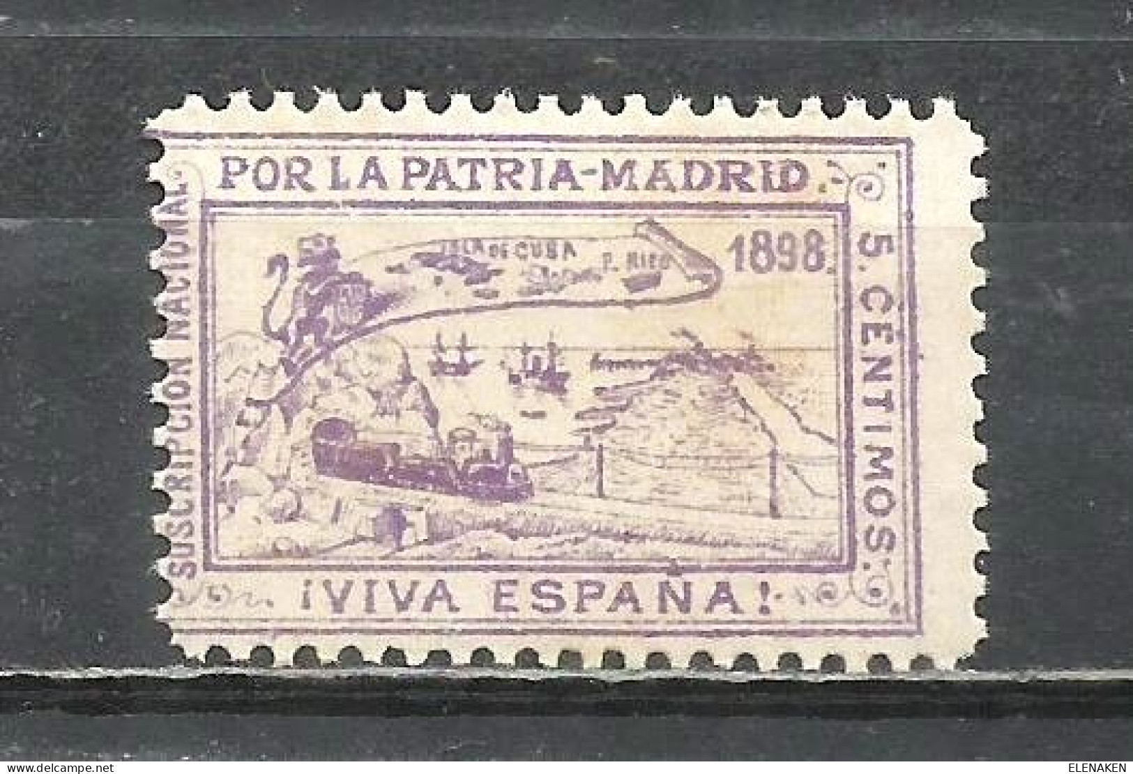 Q735T-NUEVO SIN GOMA.SELLO VIÑETA PATRIOTICO 1898 POR LA PATRIA MADRID FERROCARRIL VIVA ESPAÑA PUERTO RICO Y COLONIAS - Cuba (1874-1898)