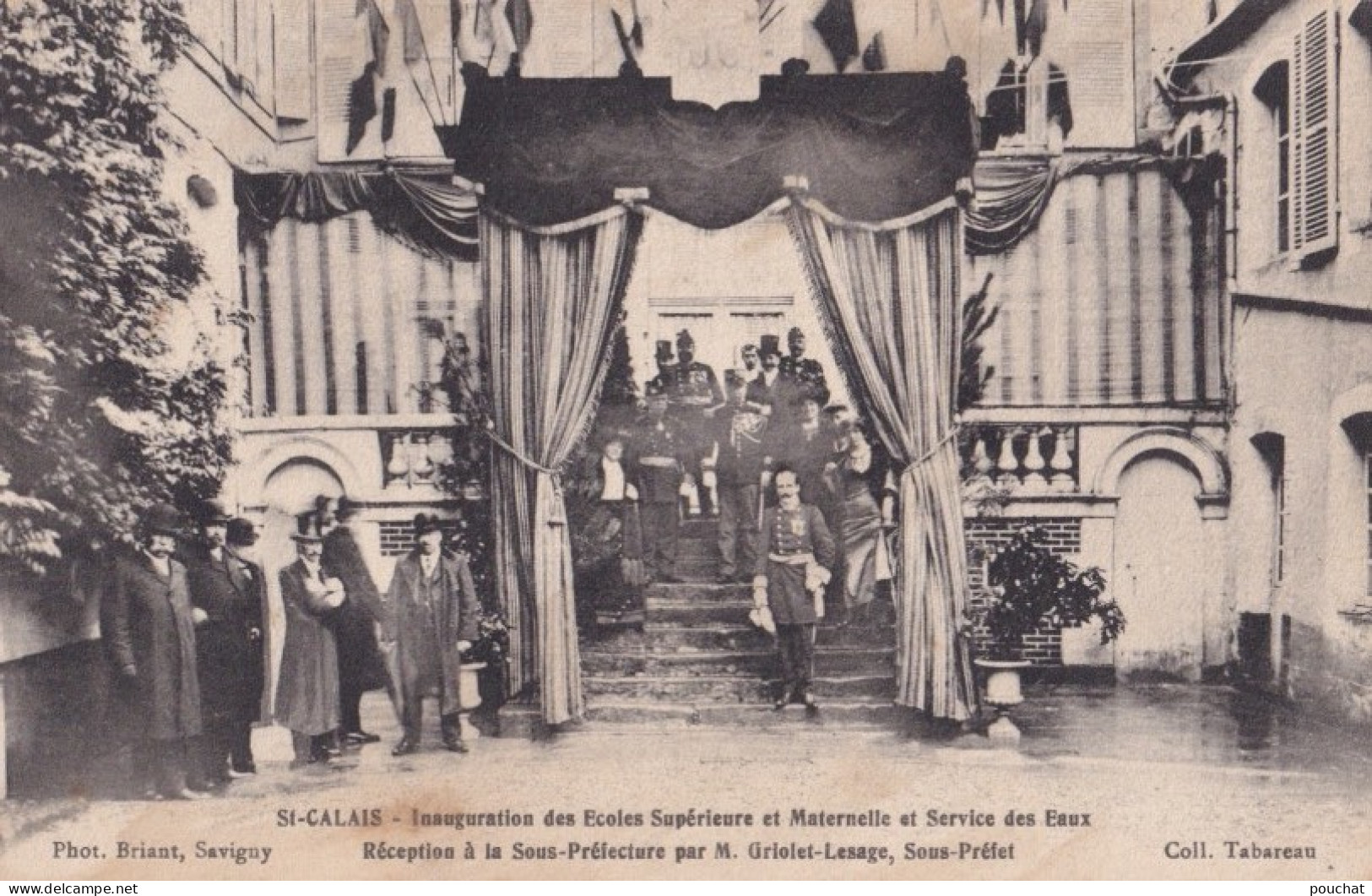 72) SAINT CALAIS - INAUGURATION DES ECOLES SUPERIEURE ET MATERNELLE ET SERVICE DES EAUX - SOUS PREFET - 1913 - 2 SCANS - Saint Calais