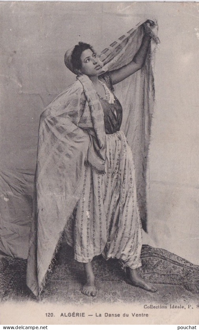 E16- ALGERIE - LA DANSE DU VENTRE - FEMME ARABE - COLLECTION IDEALE  P.S. - ( 2 SCANS ) - Women