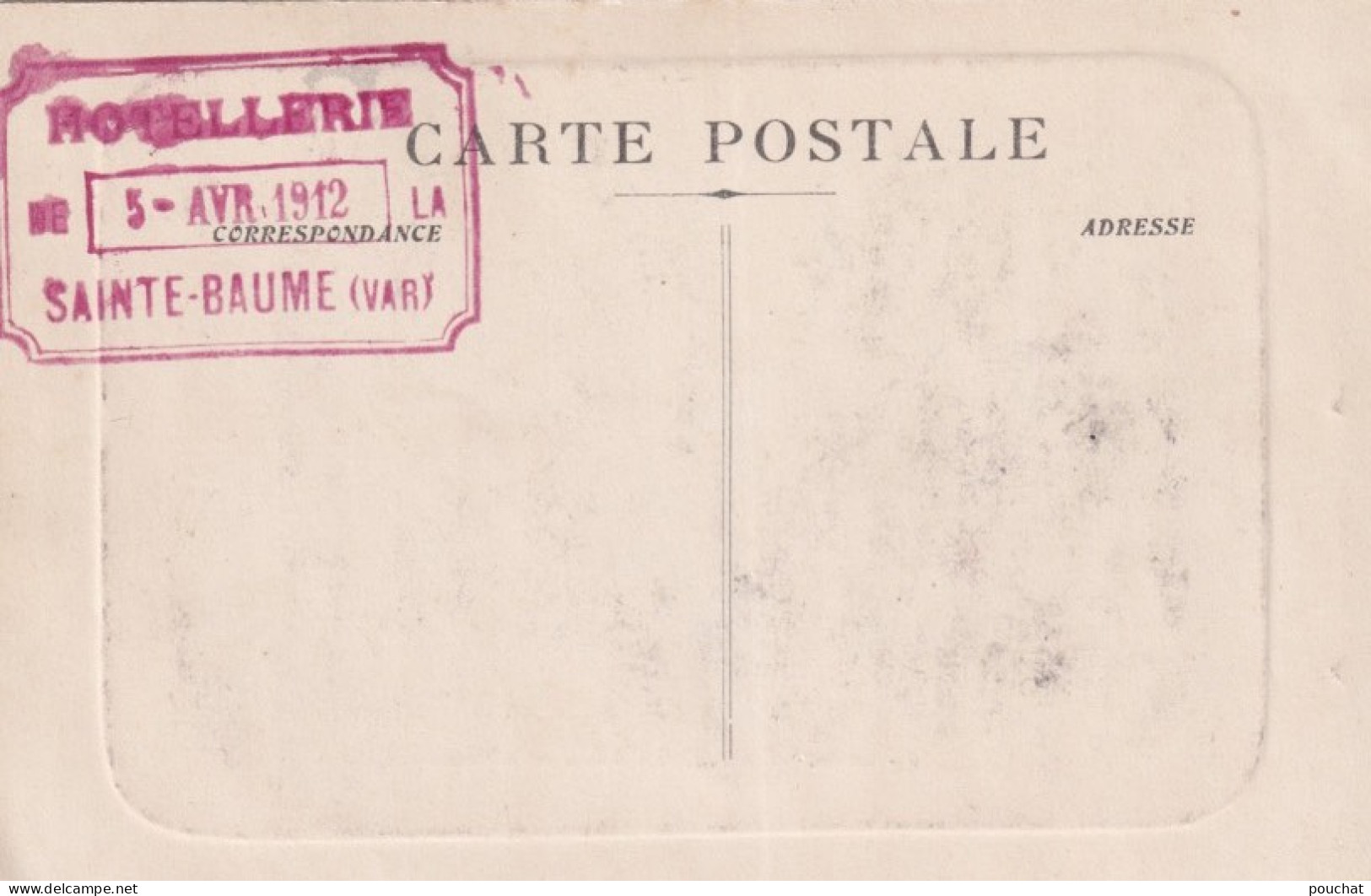 83) LA SAINTE BAUME (VAR) ENTREE DE LA GROTTE + TAMPON AU DOS  HOTELLERIE SAINTE BAUME LE 4/04/1912 - 2 SCANS - Saint-Maximin-la-Sainte-Baume