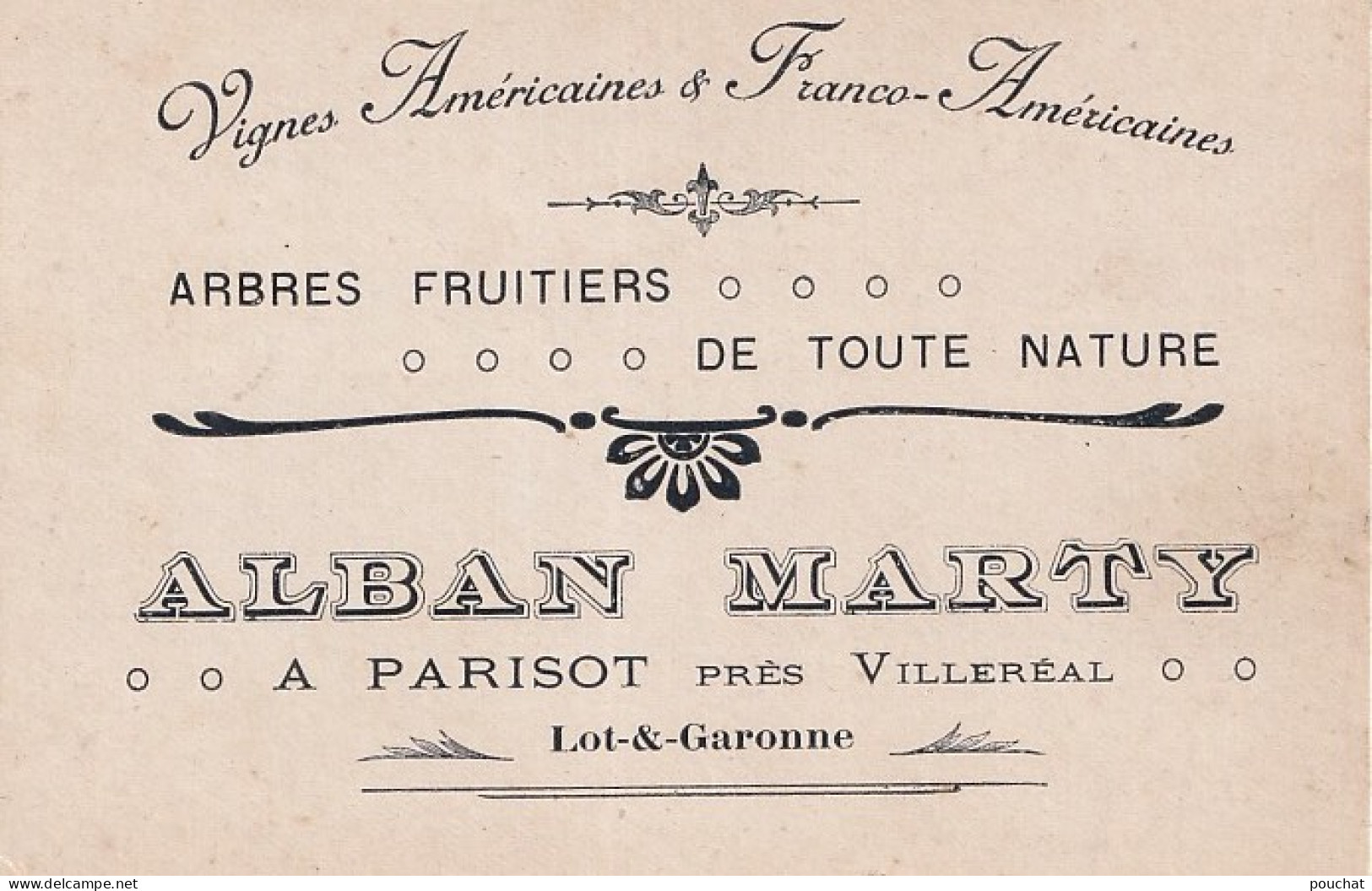  47) A PARISOT PRES VILLEREAL - ALBAN MARTY - VIGNES AMERICAINES & FRANCO AMERICAINES - ARBRES FRUITIERS DE TOUTE NATURE - Cartes De Visite