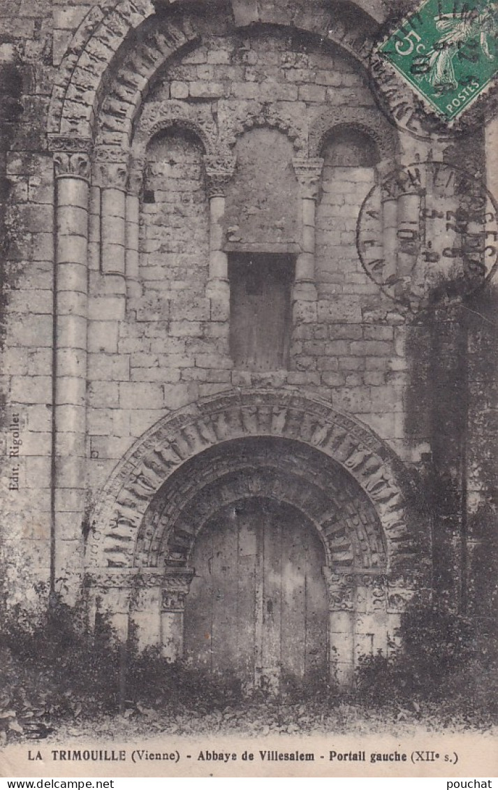 N10-86) LA TRIMOUILLE - VIENNE - ABBAYE  DE  VILLESALEM  PORTAIL GAUCHE  - EN 1910 - La Trimouille