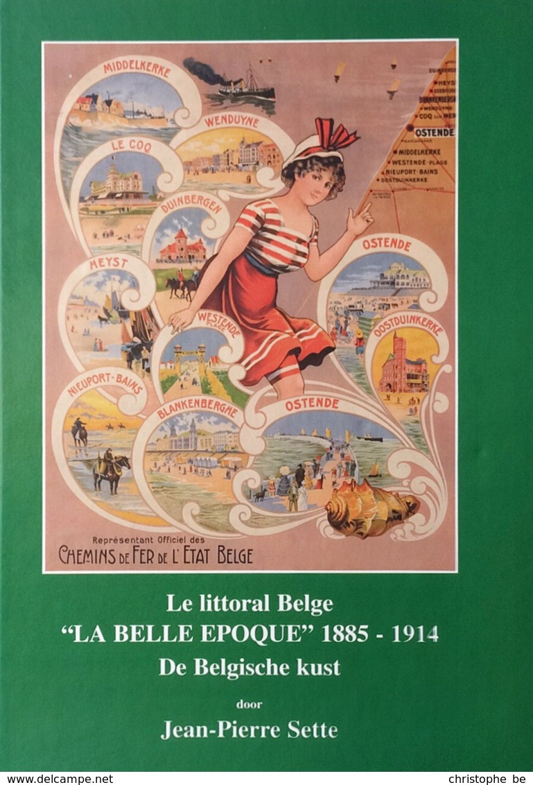 Le Littoral Belge, La Belle Epoque 1885 - 1914, De Belgische Kust. - Autres & Non Classés