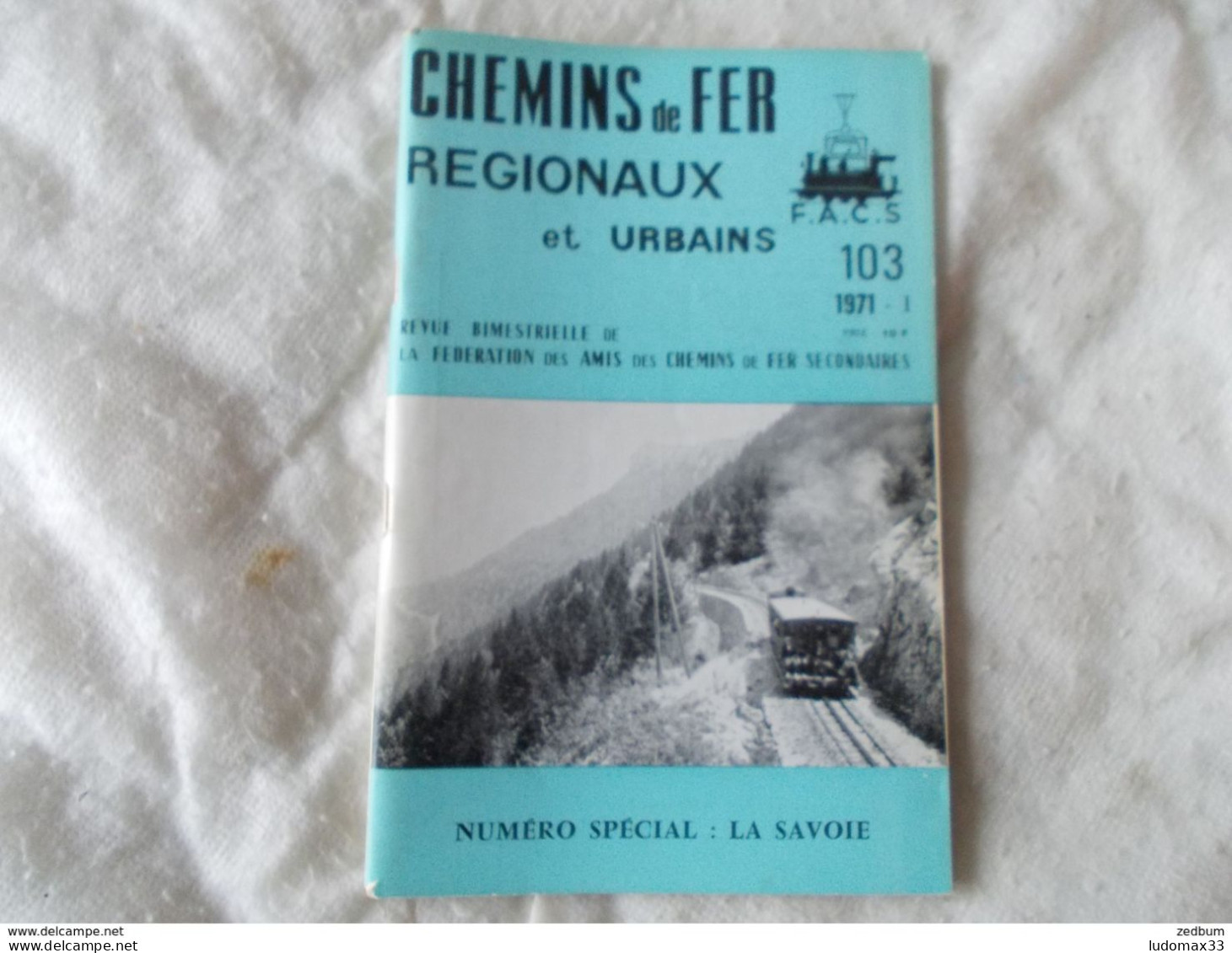 Chemins De Fer ,tramway D'aix Les Bains,chemin De Fer A Cremailliere Du Revard,tramways De Savoie - Spoorwegen En Trams