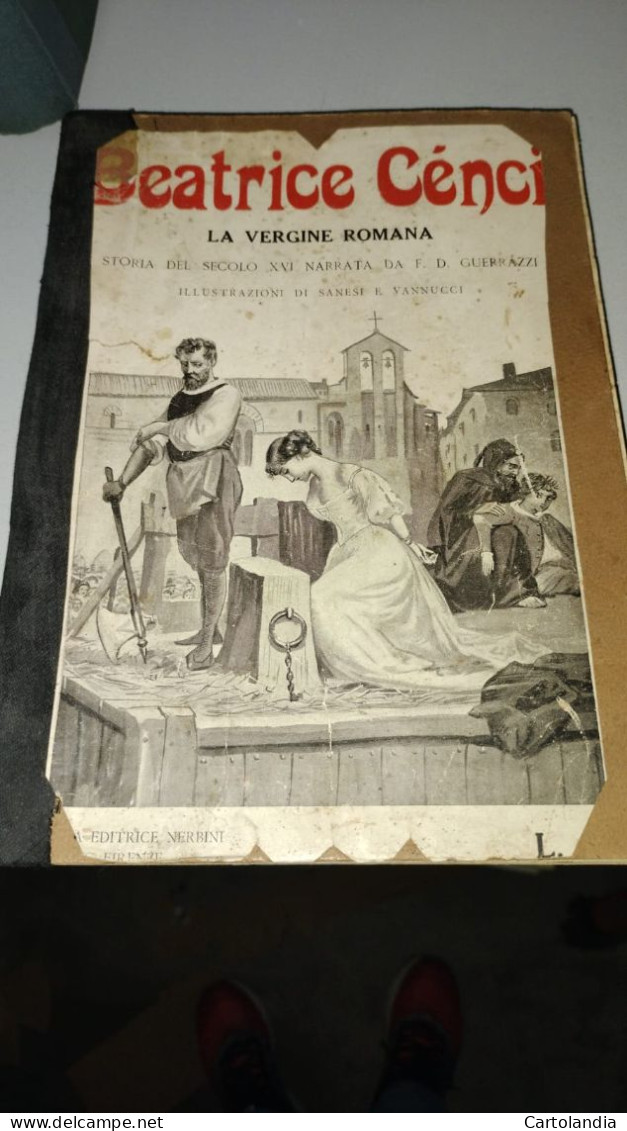 BEATRICE CENCI LA VERGINE ROMANA STORIA DEL SECOLO XVI EDITRICE NERBINI 1927  - A8 - Autres & Non Classés