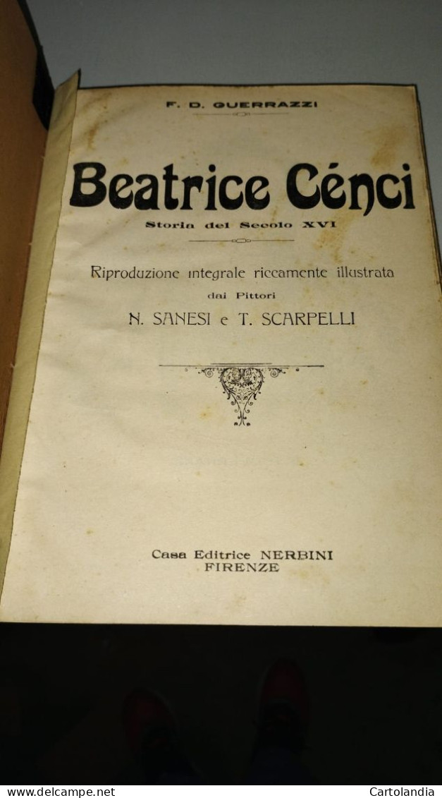 BEATRICE CENCI LA VERGINE ROMANA STORIA DEL SECOLO XVI EDITRICE NERBINI 1927  - A8 - Andere & Zonder Classificatie