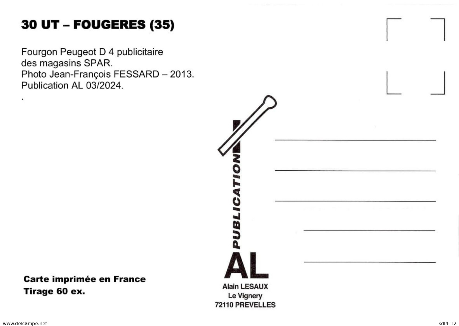 AL UT 30 - Fourgon Publicitaire Des Magasins SPAR Peugeot D 4 - FOUGERES - Ille Et Vilaine - Vrachtwagens En LGV