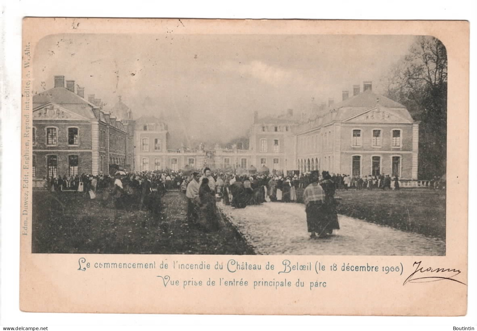 Le Commencement De L'incendie Du Château De BELOEIL (18 Décembre 1900) - Vue Prise De L'entrée Principale Du Parc - Belöil