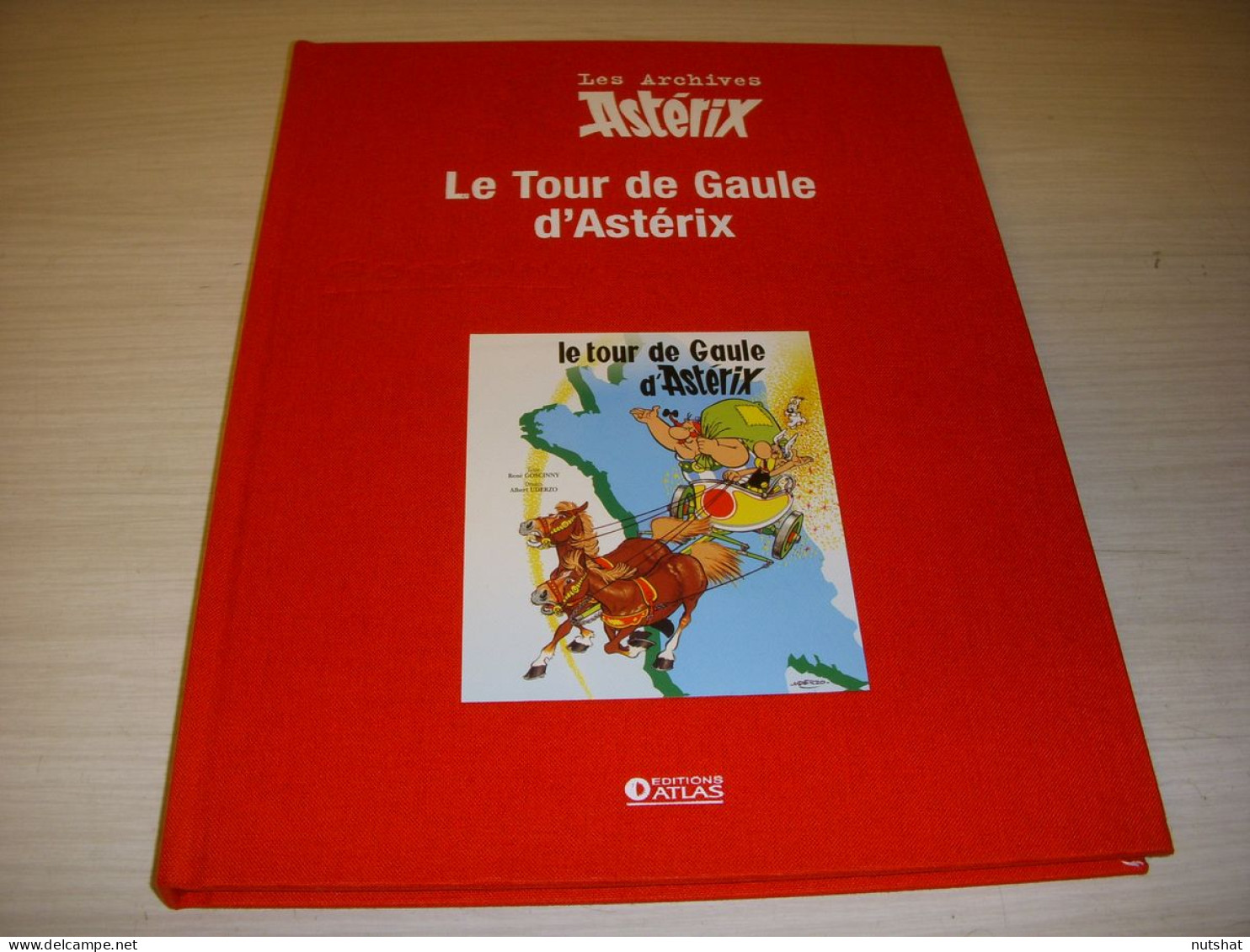 Les ARCHIVES ASTERIX - Le TOUR De GAULE D'ASTERIX - Ed. ATLAS - BD + 46 Pages - Asterix