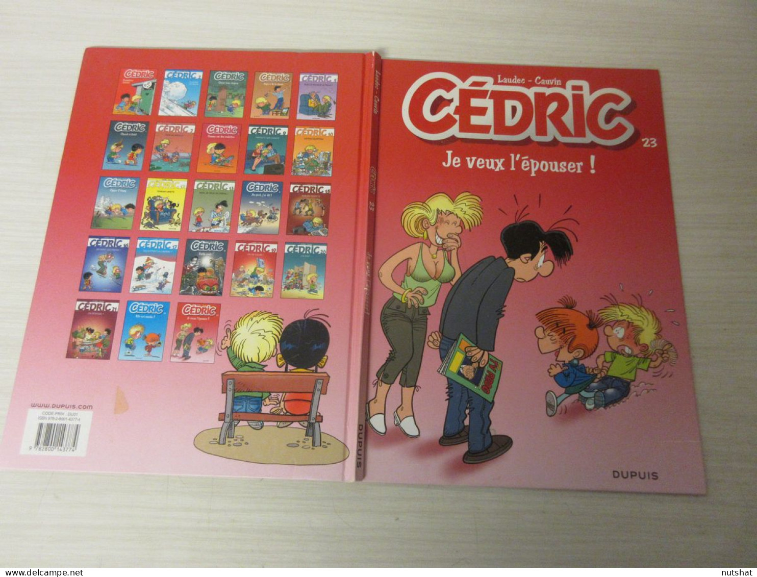 BD CEDRIC 23 - JE VEUX L'EPOUSER - LAUDEC CAUVIN - 2009                          - Cédric