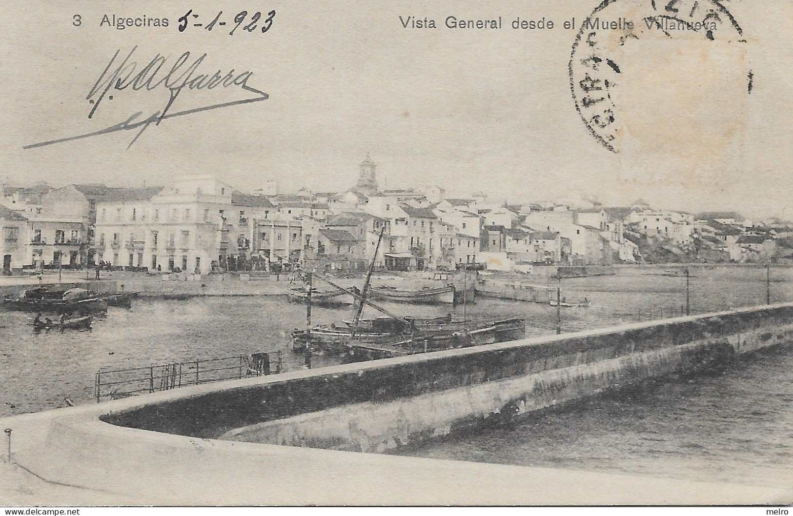 ESPAÑA - Tarjeta Postal - ALGECIRAS -Vista General Desde El Muelle Villanueva - (Datado De 5-1-1923). - Cádiz