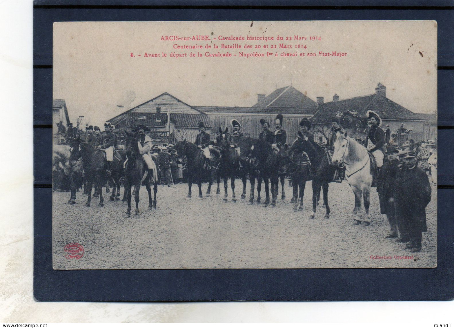 Arcis Sur Aube - Cavalcade Historique Du 22 Mars 1914.( Coll. Gradassi ). - Arcis Sur Aube