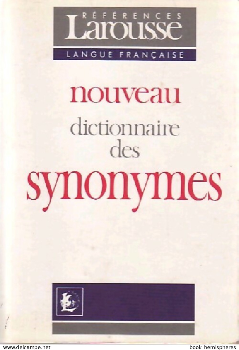 Nouveau Dictionnaire Des Synonymes (1992) De Genouvrier-E+Desirat-C - Dictionnaires