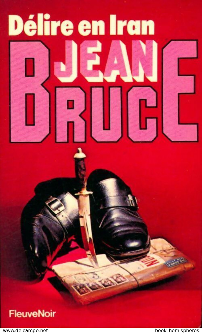 Délire En Iran (1979) De Jean Bruce - Antiguos (Antes De 1960)