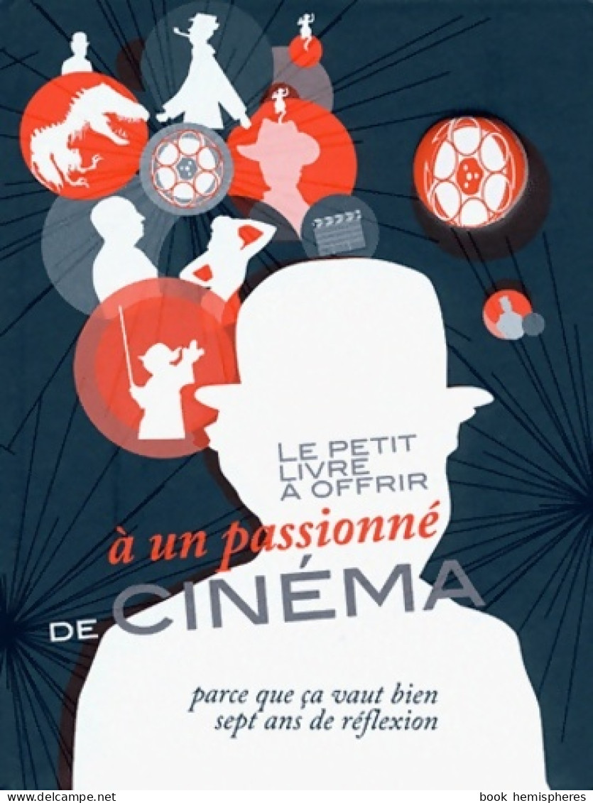 Le Petit Livre à Offrir à Un Passionné De Cinéma (2012) De Daniel Baud-Bovy - Cinéma / TV