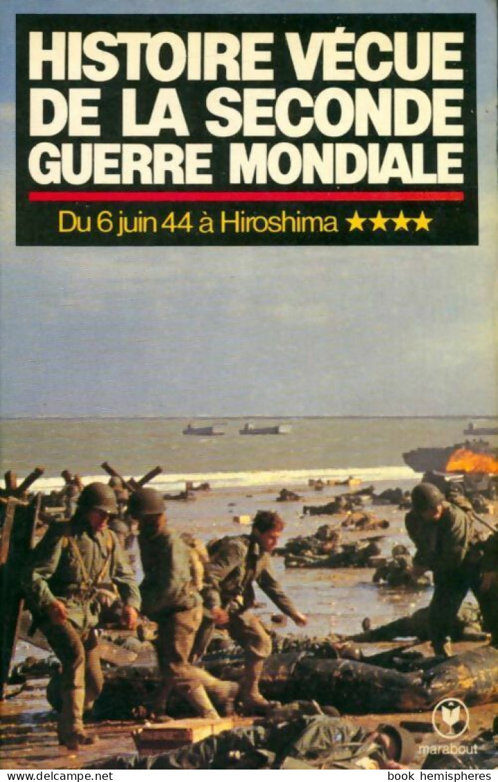 L'histoire Vécue De La Seconde Guerre Mondiale Tome IV : La Victoire (1963) De Abraham Rothberg - Oorlog 1939-45