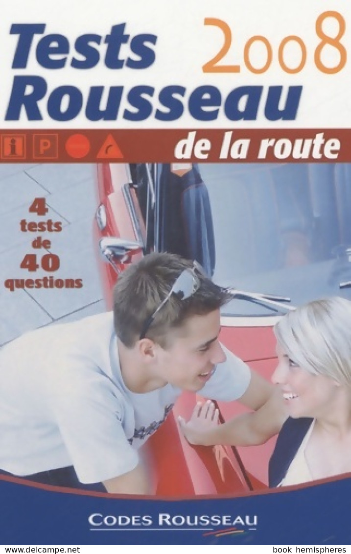 Test Rousseau De La Route 2008 (2007) De Codes Rousseau - Auto