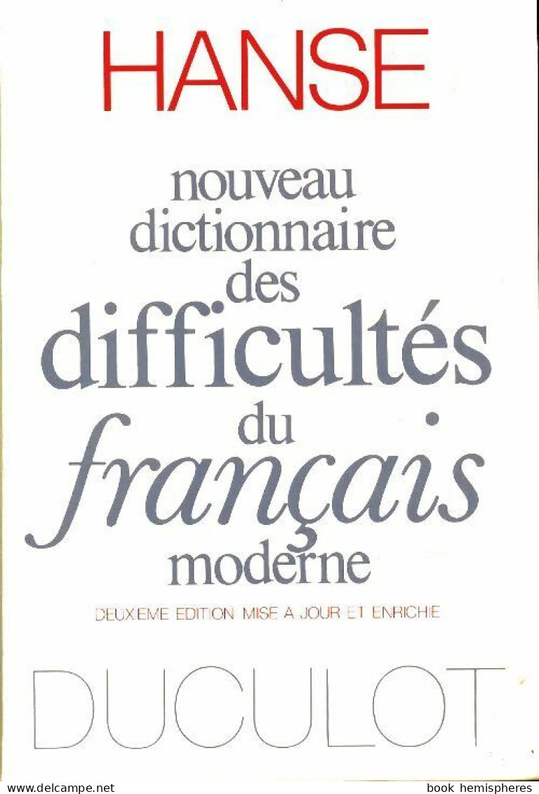 Nouveau Dictionnaire Des Difficultés Du Français Moderne (1991) De Joseph Hanse - Dictionnaires