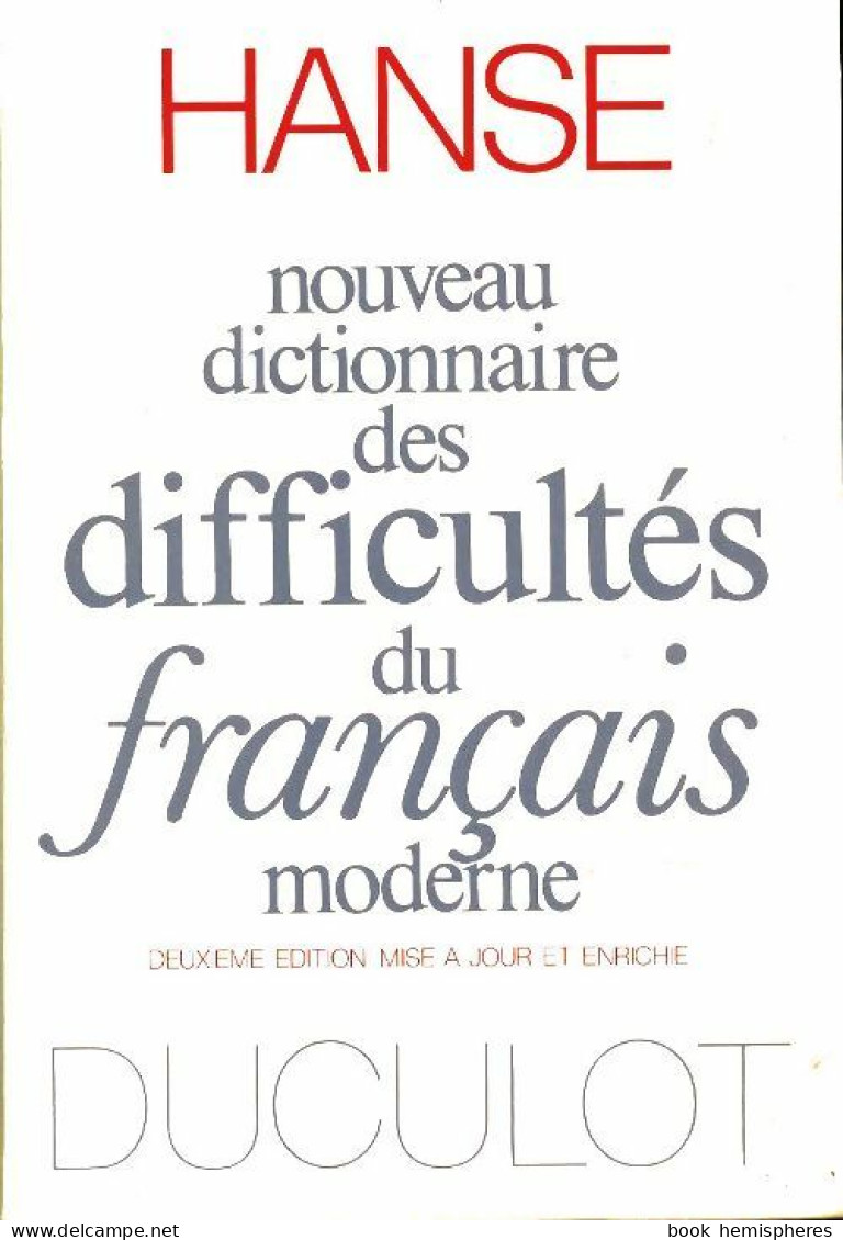 Nouveau Dictionnaire Des Difficultés Du Français Moderne (1991) De Joseph Hanse - Woordenboeken