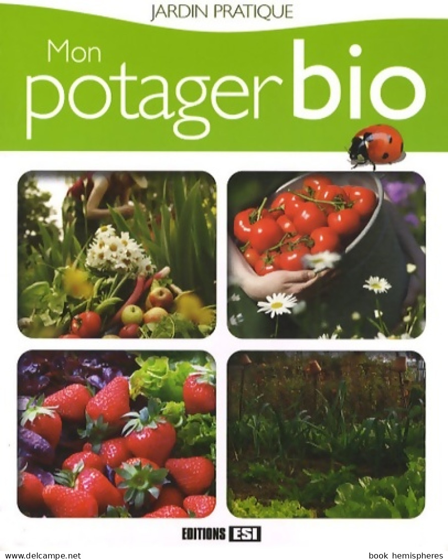 Mon Potager Bio (2009) De Karin Maucotel - Jardinage