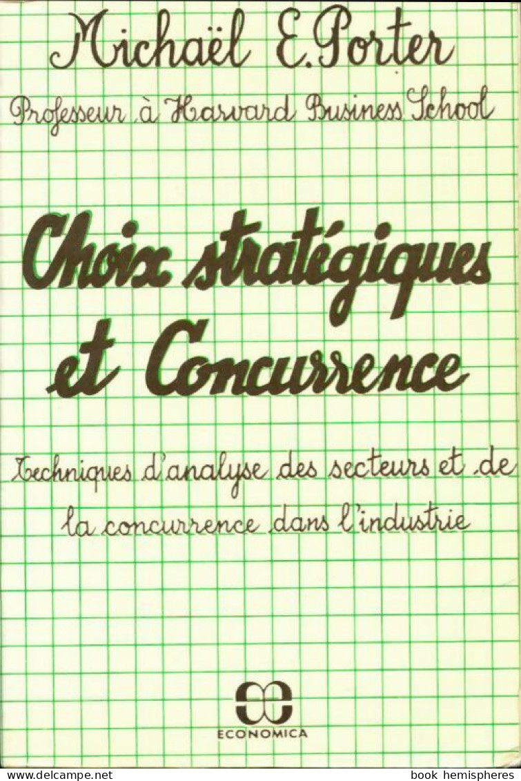 Choix Stratégique Et Concurrence (1990) De Porter Porter E. ; E. - Contabilità/Gestione