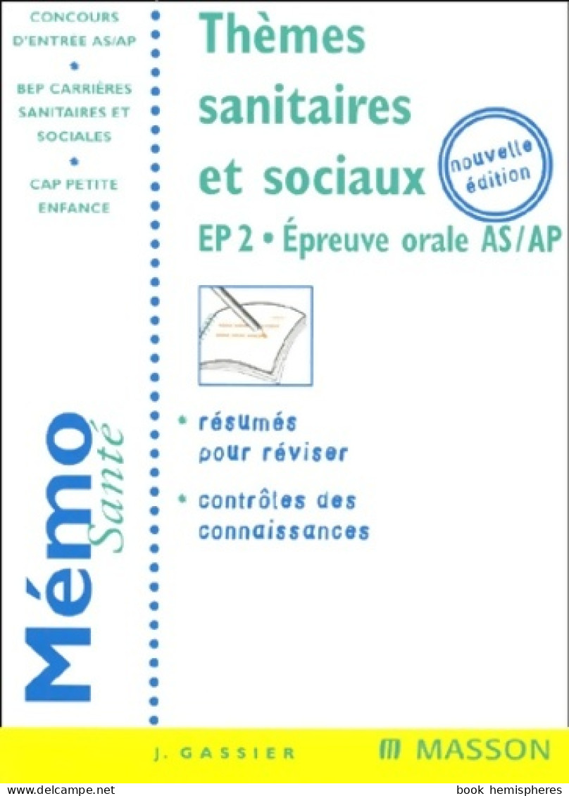 Thèmes Sanitaires Et Sociaux Ep2 : Épreuve Orale AS/AP (2001) De Jacqueline Gassier - 18+ Years Old