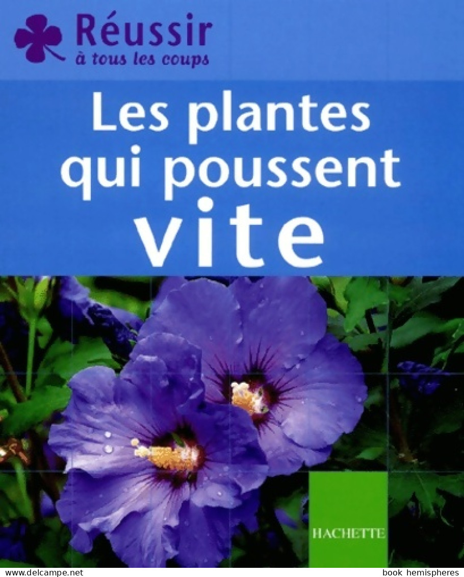 Les Plantes Qui Poussent Vite (2002) De Bénédicte Boudassou - Jardinage