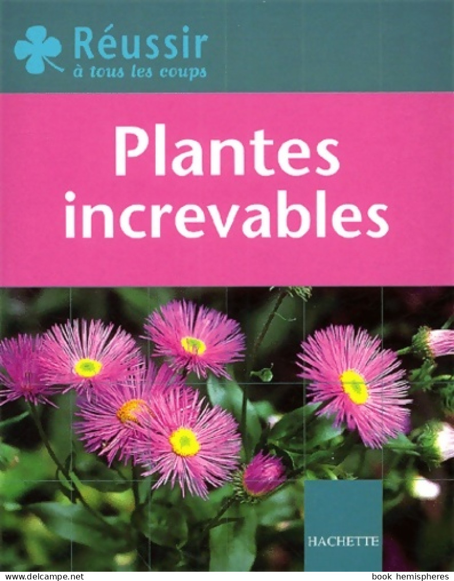 Plantes Increvables (2003) De Bénédicte Boudassou - Jardinería