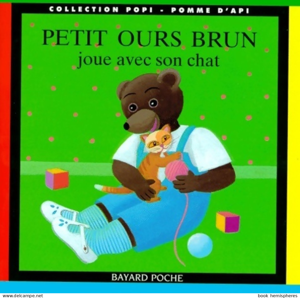 Petit Ours Brun Joue Avec Son Chat (2003) De Danièle Pomme D'Api ; Bour - Mangas [french Edition]