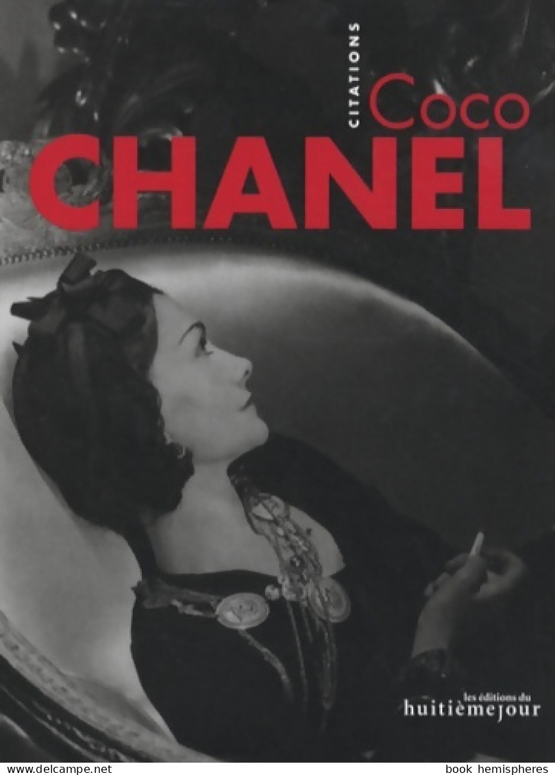 Coco Chanel : Citations (2008) De Sylviane Degunst - Moda