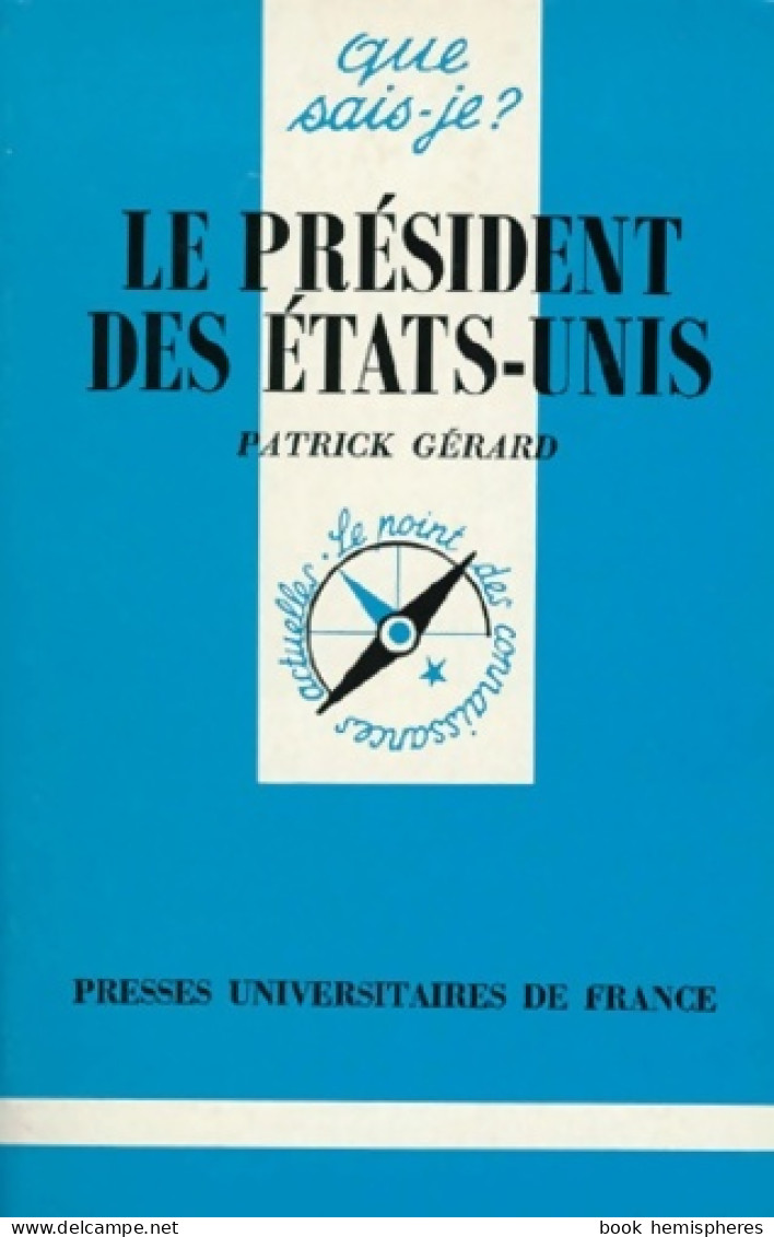 Le Président Des Etats-Unis (1992) De P. Gérard - Dictionnaires