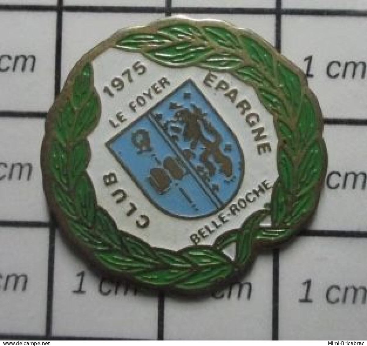 713c Pin's Pins / Beau Et Rare : ASSOCIATIONS / 1975 LE FOYER CLUB EPARGNE BELLE-ROCHE - Verenigingen