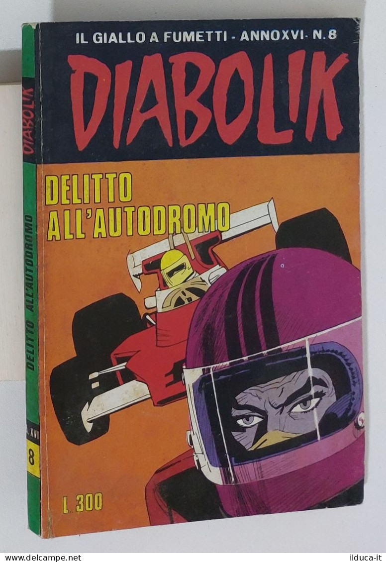 60943 DIABOLIK 1977 A. XVI N. 8 - Delitto All'autodromo - Diabolik