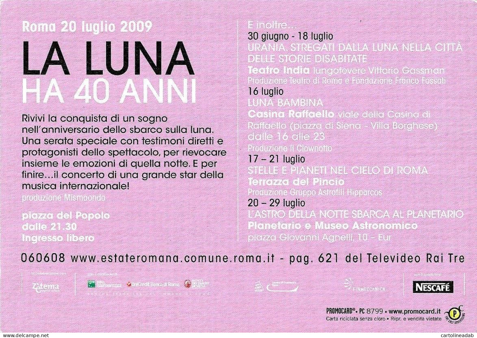 [MD4669] CPM - ROMA -  LA LUNA HA 40 ANNI - ESTATE ROMANA - PROMOCARD 8799 - PERFETTA - Non Viaggiata - Espacio