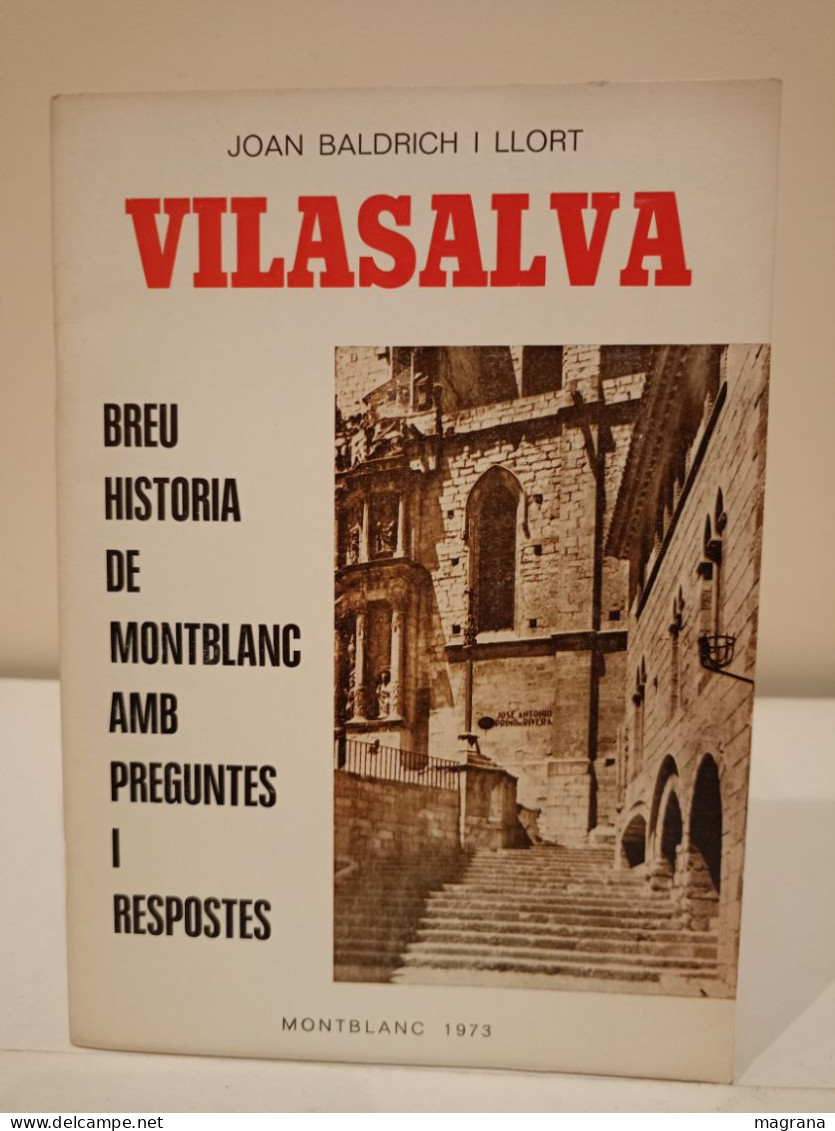 Breu Historia De Montblanc Amb Preguntes I Respostes. Joan Baldrich I Llort. Vilasalva. 1973. 32 Pàgines - Culture