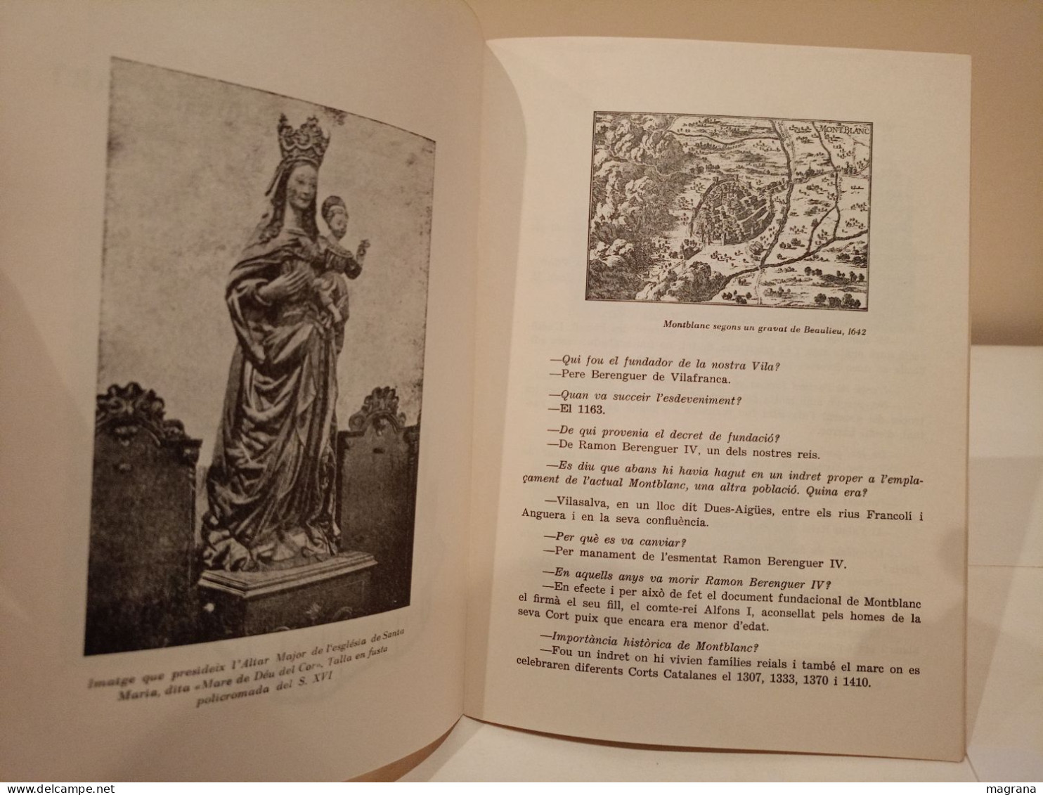 Breu Historia de Montblanc amb preguntes i respostes. Joan Baldrich i Llort. Vilasalva. 1973. 32 pàgines