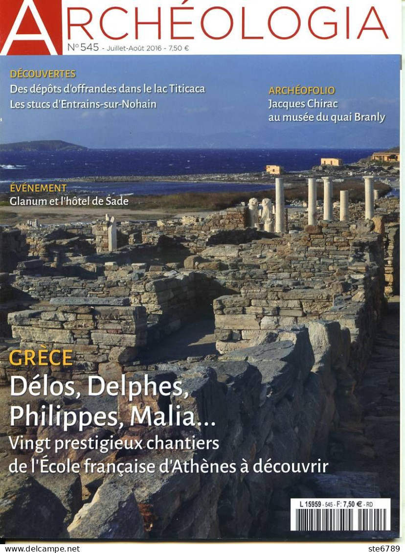 ARCHEOLOGIA N° 545 Grece Délos Delphes Philippes Malia , Stucs Entrains Sur Nohain , Glanum Hotel De Sade - Archeology
