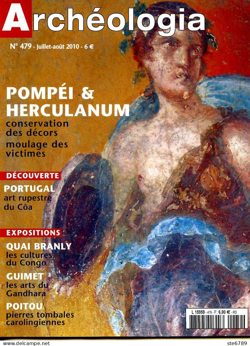 ARCHEOLOGIA N° 479 Pompéi Et Herculanum , Portugal Art Rupestre Du Coa , Cultures Du Congo , Arts Gandhara , Poitou - Archeology