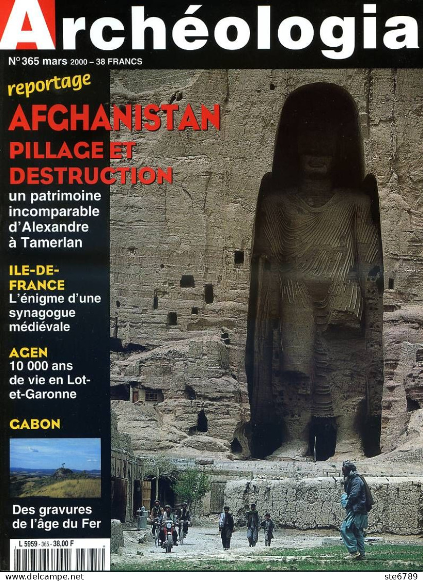 ARCHEOLOGIA N° 365 Afghanistan Pillage Destructions , IDF Synagogue Médiévale , Agen Vie Lot Et Garonne , Gabon Gravures - Archeology