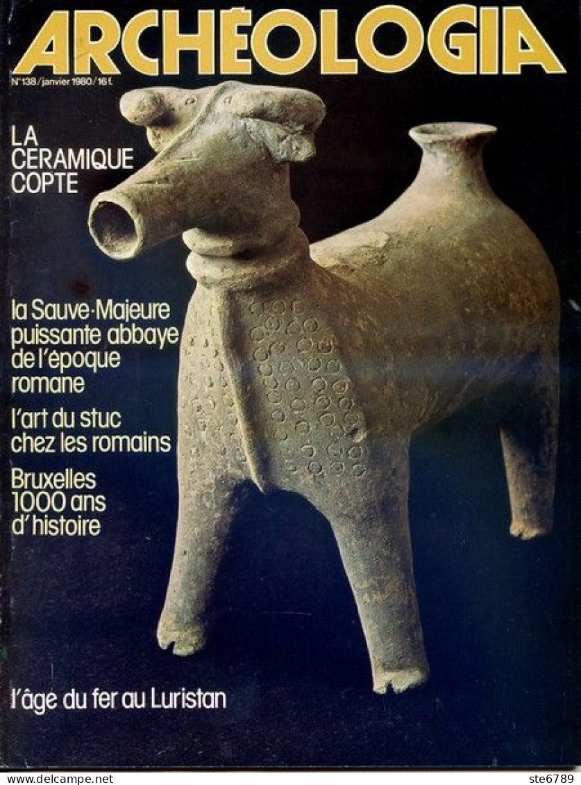 ARCHEOLOGIA N° 138 Céramique Copte , Abbaye Sauve Majeure , Stuc Romains , Age Du Fer Luristan  , Histoire Archéologie - Archeologie