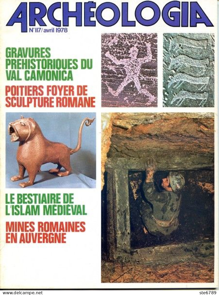 ARCHEOLOGIA N° 117 Gravures Val Camonica , Auvergne Mines Romaines , Bestiaire Islam Medieval ,  Histoire Archéologie - Arqueología