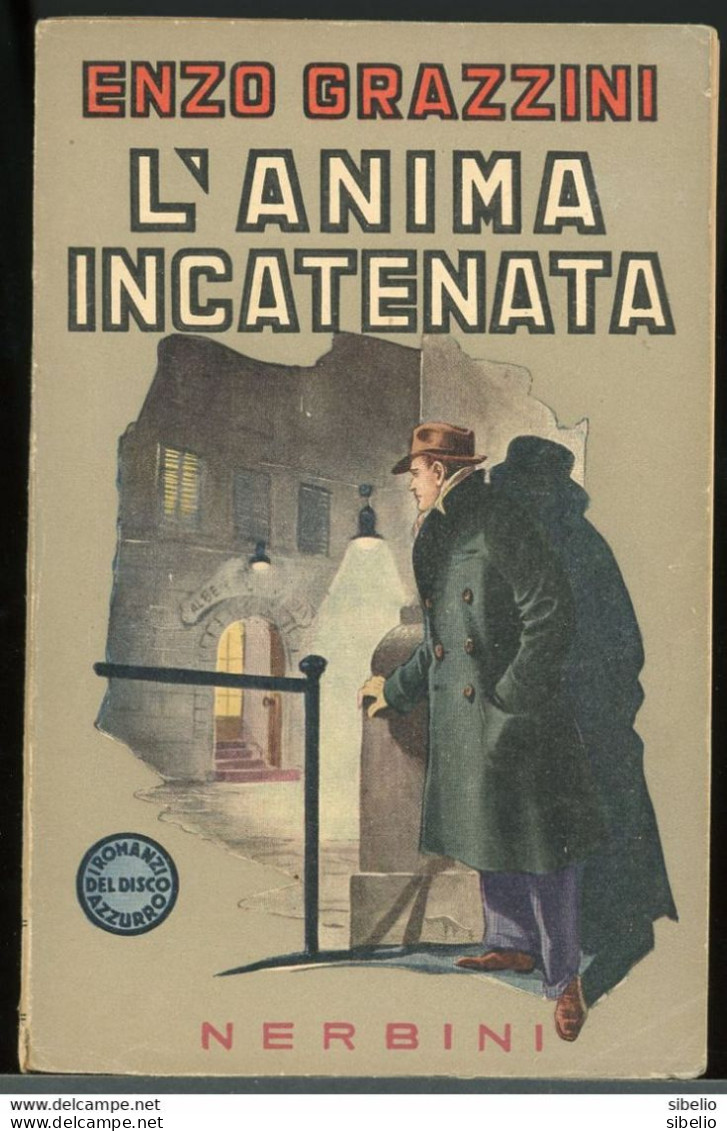 L'Anima Incatenata - Enzo Grazzini - Editore Nerbini 1943 - Rif L0025 - Nouvelles, Contes