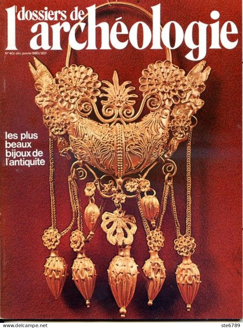 Dossiers De L Archéologie N° 40 1980 Les Plus Beaux Bijoux De L Antiquité  , Histoire - Archäologie
