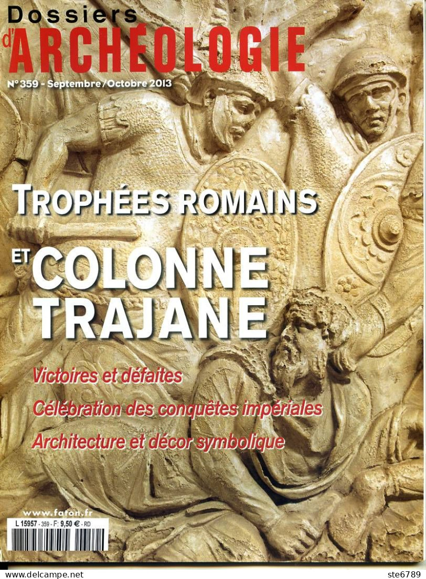 Dossiers D'Archéologie N° 359 Trophées Romains Et Colonne Trajane , Victoires Defaites , Conquetes Impériales , Architec - Archeology